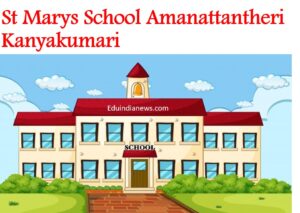 St Marys School Amanattantheri Kanyakumari