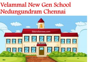Velammal New Gen School Nedungundram Chennai