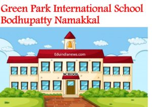 Green Park International School Bodhupatty Namakkal