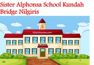 Sister Alphonsa School Kundah Bridge Nilgiris