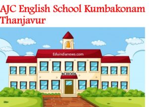 AJC English School Kumbakonam Thanjavur