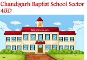 Chandigarh Baptist School Sector 45D