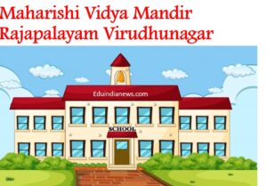 Maharishi Vidya Mandir Rajapalayam Virudhunagar