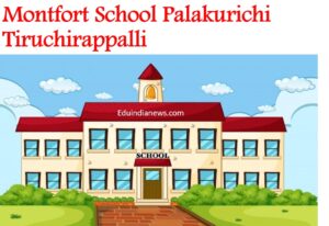 Montfort School Palakurichi Tiruchirappalli