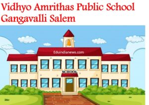 Vidhyo Amrithas Public School Gangavalli Salem