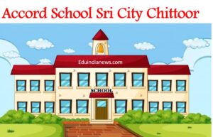 Accord School Sri City Chittoor