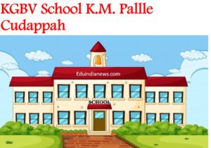 KGBV School K.M. Pallle Cudappah