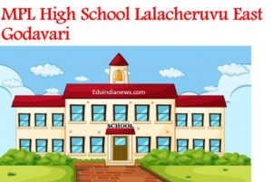 MPL High School Lalacheruvu East Godavari