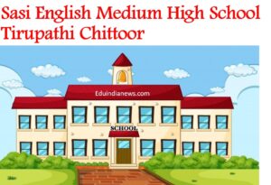 Sasi English Medium High School Tirupathi Chittoor