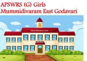 APSWRS (G) Girls Mummidivaram East Godavari