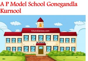 A P Model School Gonegandla Kurnool