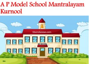 A P Model School Mantralayam Kurnool