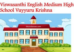 Viswasanthi English Medium High School Vuyyuru Krishna
