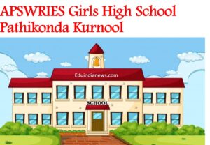 APSWRIES Girls High School Pathikonda Kurnool