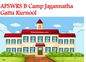 APSWRS B Camp Jagannatha Gattu Kurnool