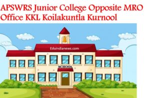 APSWRS Junior College Opposite MRO Office KKL Koilakuntla Kurnool