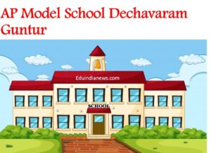 AP Model School Dechavaram Guntur