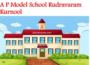 A P Model School Rudravaram Kurnool