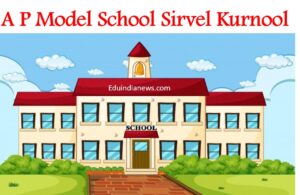 A P Model School Sirvel Kurnool