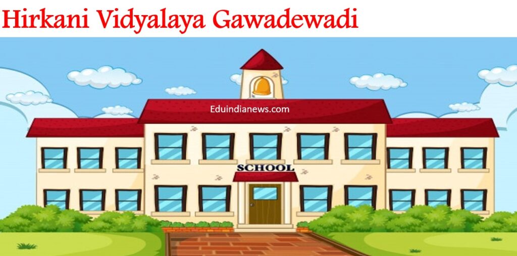 Hirkani Vidyalaya Gawadewadi Pune
