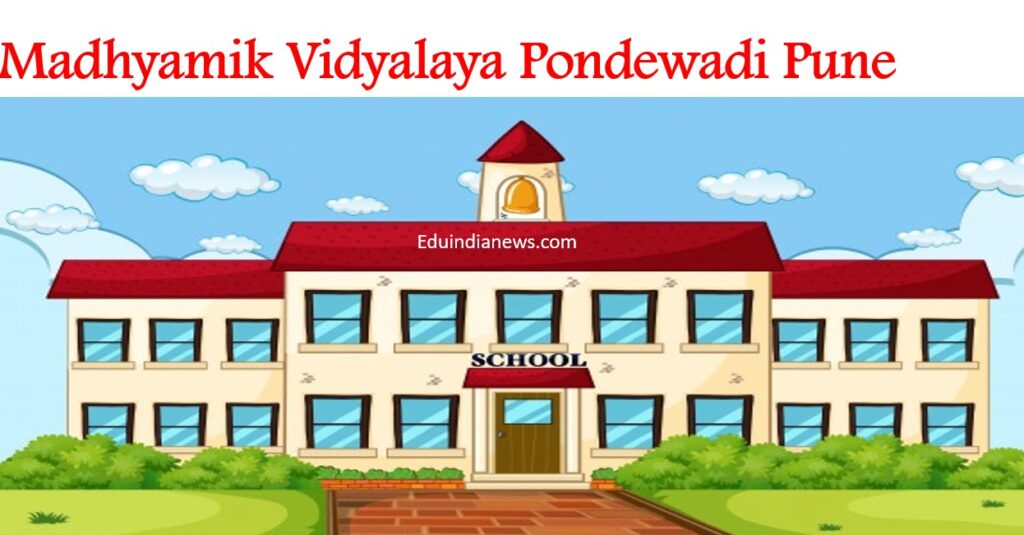 Madhyamik Vidyalaya Pondewadi Pune