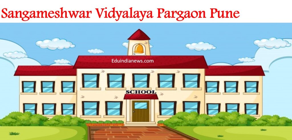 Sangameshwar Vidyalaya Pargaon Pune