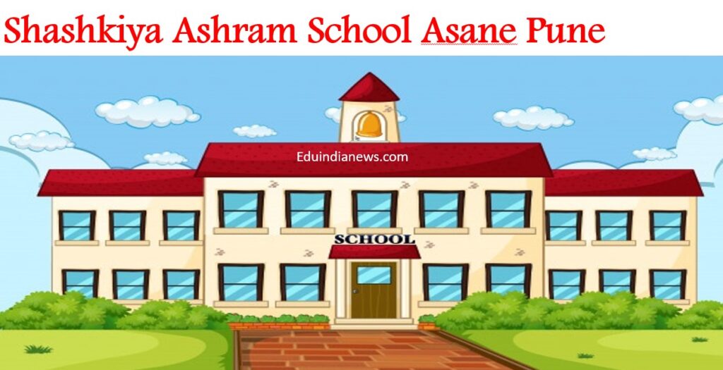 Shashkiya Ashram School Asane Pune