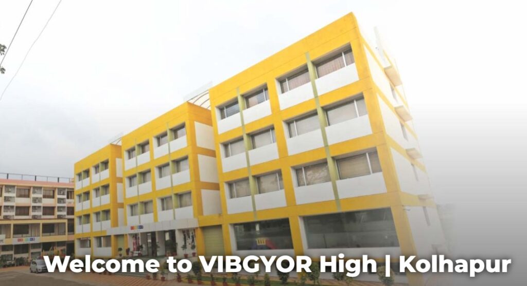 VIBGYOR High School Uchgaon Kolhapur