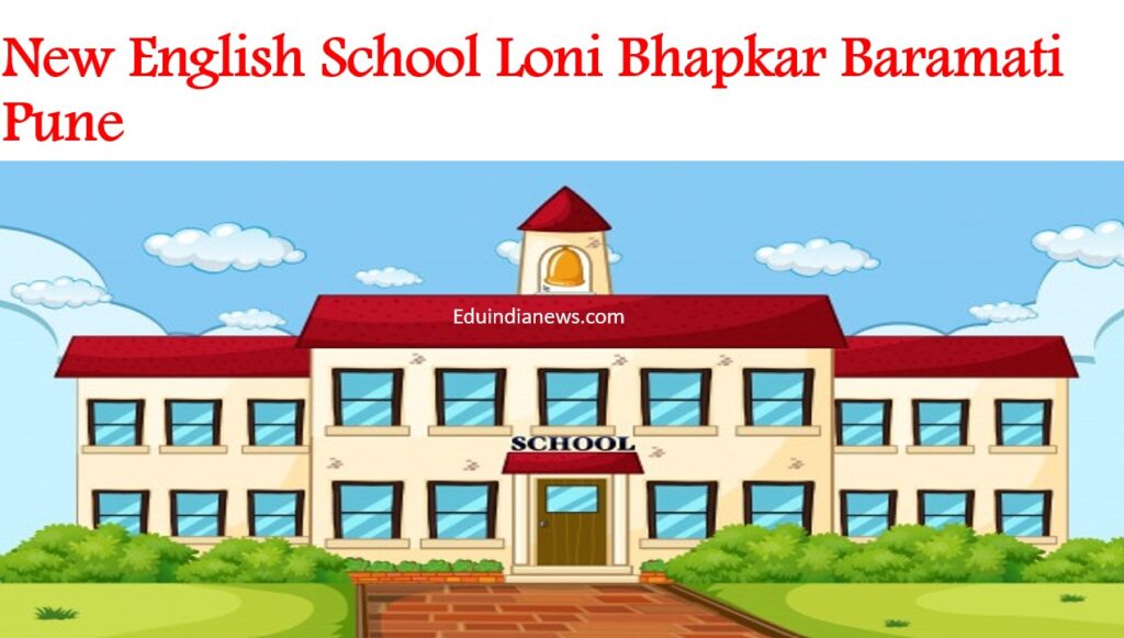 New English School Loni Bhapkar Baramati Pune