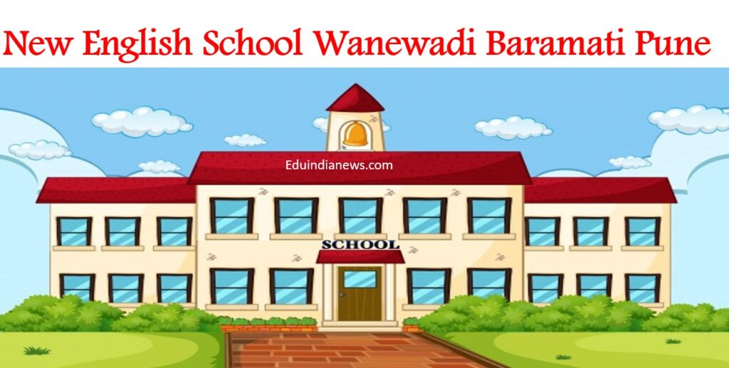 New English School Wanewadi Baramati Pune