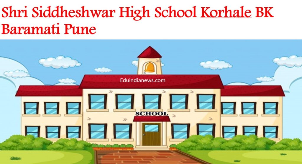 Shri Siddheshwar High School Korhale BK Baramati Pune