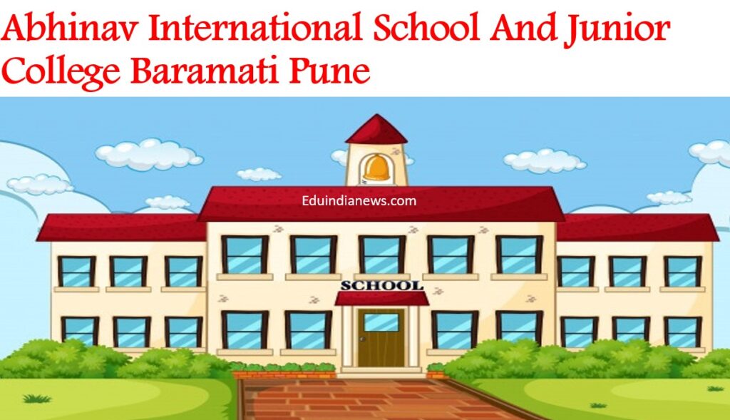 Abhinav International School And Junior College Baramati Pune