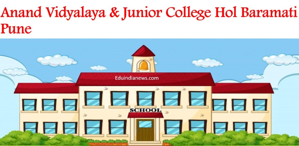 Anand Vidyalaya & Junior College Hol Baramati Pune