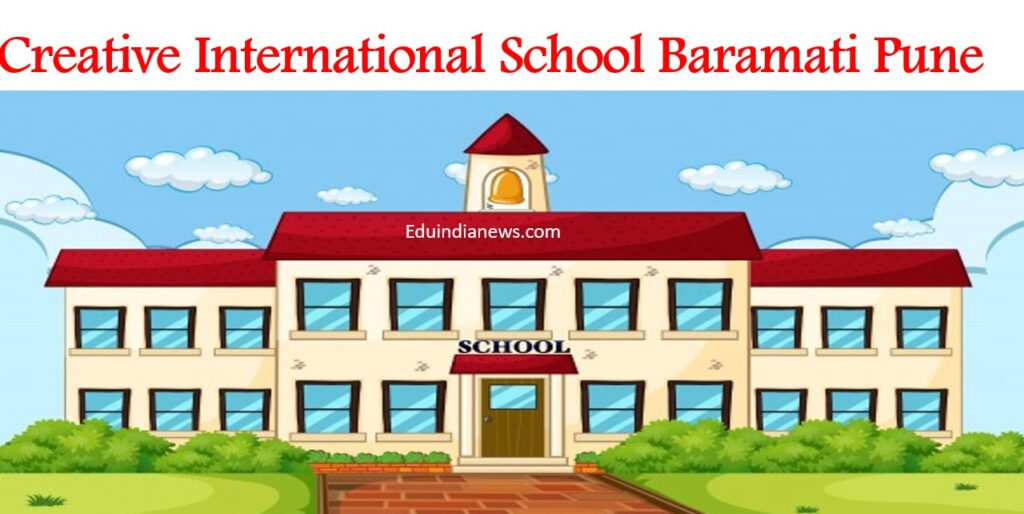 Creative International School Baramati Pune