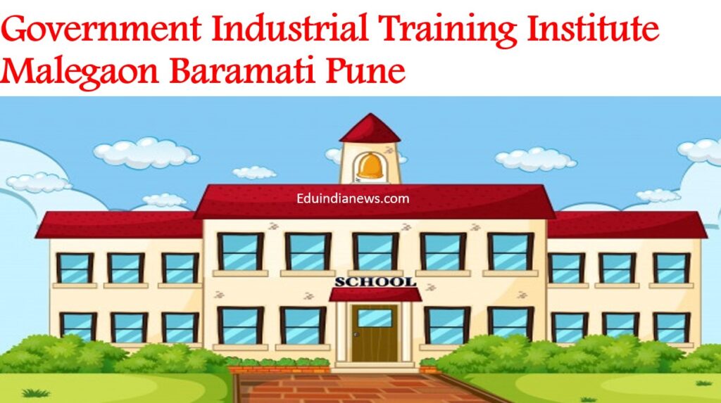Government Industrial Training Institute Malegaon Baramati Pune