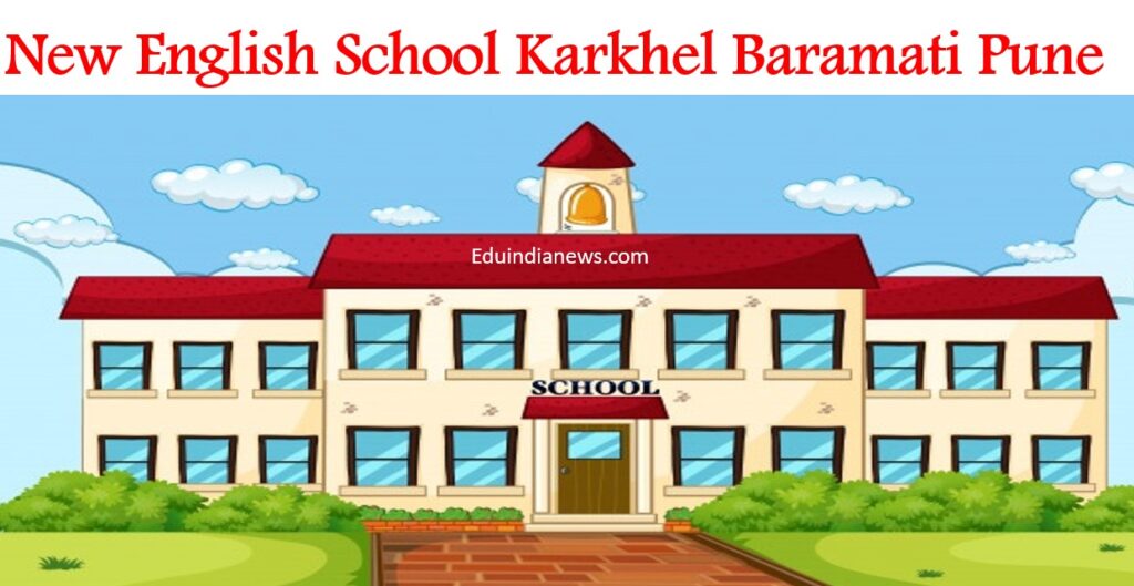 New English School Karkhel Baramati Pune