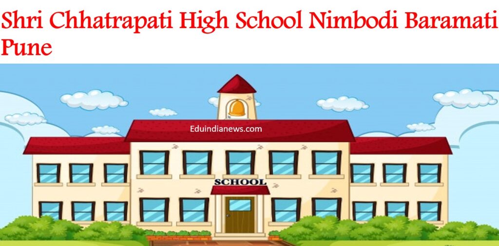 Shri Chhatrapati High School Nimbodi Baramati Pune
