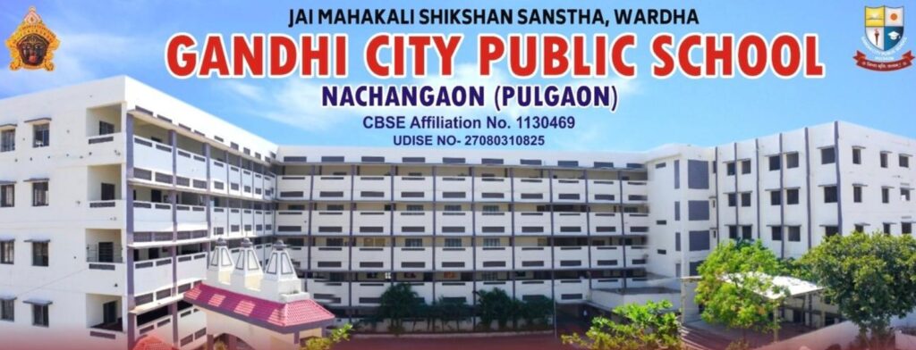 Gandhi City Public School Pulgaon Wardha